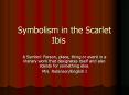 Symbolism in the Scarlet Ibis PowerPoint PPT Presentation