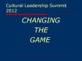 Cultural Leadership Summit 2012 PowerPoint PPT Presentation