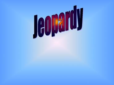 Jeopardy