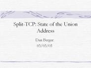 Split-TCP:%20State%20of%20the%20Union%20Address
