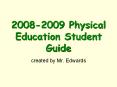 2008-2009 Physical Education Student Guide PowerPoint PPT Presentation