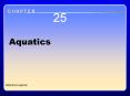 Chapter 25 Aquatics PowerPoint PPT Presentation
