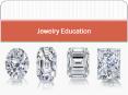 Jewelry Education PowerPoint PPT Presentation