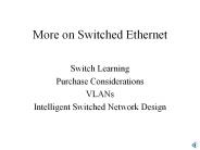 More on Switched Ethernet