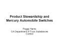 Product Stewardship and Mercury Automobile Switches PowerPoint PPT Presentation