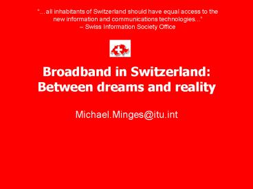 Broadband in Switzerland: Between dreams and reality