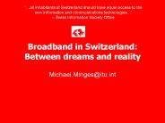 Broadband in Switzerland: Between dreams and reality
