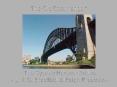 The Sydney Harbour Bridge         - J. J. C. Bradfield PowerPoint PPT Presentation