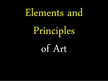 Elements and Principles of Art