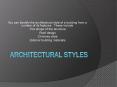 ARCHITECTURAL STYLES PowerPoint PPT Presentation