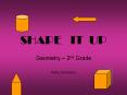 SHAPE  IT UP PowerPoint PPT Presentation