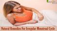 Bestseller Natural Remedies For Irregular Menstrual Cycle That You Should Not Miss PowerPoint PPT Presentation
