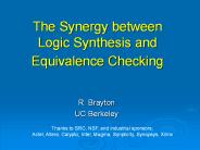 The Synergy between Logic Synthesis and  Equivalence Checking