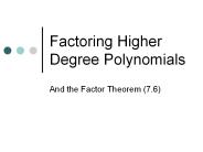 Factoring Higher Degree Polynomials