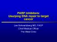 PARP Inhibitors: Usurping DNA repair to target cancer PowerPoint PPT Presentation
