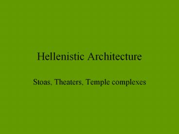 Hellenistic Architecture