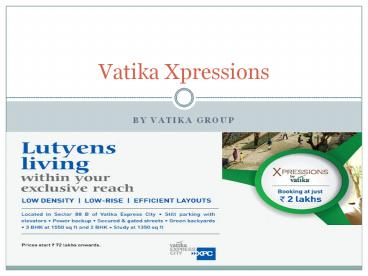 Vatika Xpressions Gurgaon