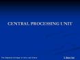 CENTRAL PROCESSING UNIT PowerPoint PPT Presentation