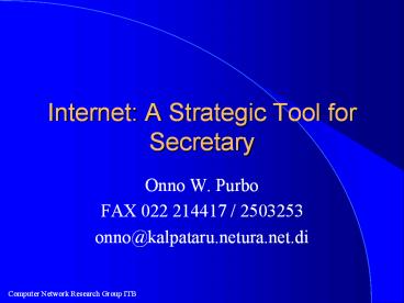 Internet: A Strategic Tool for Secretary