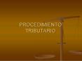 PROCEDIMIENTO TRIBUTARIO PowerPoint PPT Presentation