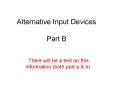 Alternative Input Devices Part B PowerPoint PPT Presentation