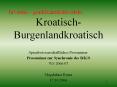 Kroatisch-Burgenlandkroatisch PowerPoint PPT Presentation