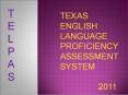 Texas English Language Proficiency Assessment  System PowerPoint PPT Presentation