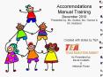 Accommodations Manual Training December 2010 Presented by: Ms. Santos, Ms. Gomez PowerPoint PPT Presentation