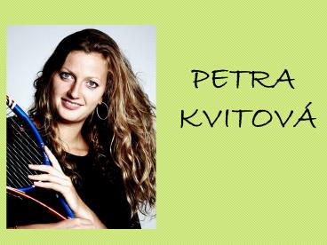 PETRA KVITOV