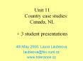 Unit 11 Country case studies: Canada, NL   3 student presentations PowerPoint PPT Presentation