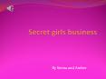 Secret girls business PowerPoint PPT Presentation