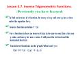 Lesson 4.7. Inverse Trigonometric Functions. PowerPoint PPT Presentation
