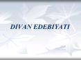 DIVAN EDEBIYATI PowerPoint PPT Presentation