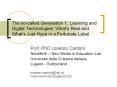 The so-called Generation Y, Learning and Digital Technologies: What PowerPoint PPT Presentation