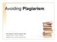 Avoiding Plagiarism: PowerPoint PPT Presentation