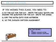 IF YOU MISSED THIS CLASS, YOU NEED TO: