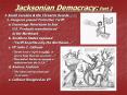 Jacksonian Democracy: Part 2 PowerPoint PPT Presentation