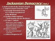 Jacksonian Democracy: Part 2