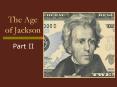 The Age of Jackson PowerPoint PPT Presentation