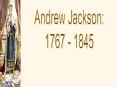 Andrew Jackson PowerPoint PPT Presentation