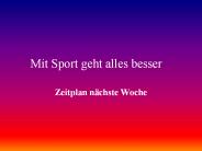 Mit Sport geht alles besser