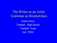 The Writer as an Artist Grammar as Brushstrokes