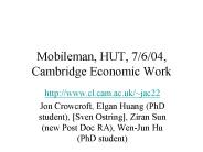 Mobileman, HUT, 7/6/04, Cambridge Economic Work