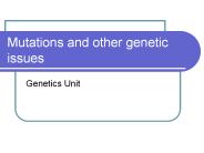 Mutations and other genetic issues