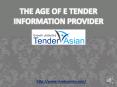 The Age of e tender information provider PowerPoint PPT Presentation