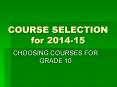 COURSE SELECTION for 2014-15 PowerPoint PPT Presentation