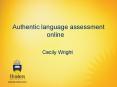 Authentic language assessment online PowerPoint PPT Presentation