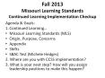 Fall 2013 Missouri Learning Standards Continued Learning Implementation Checkup PowerPoint PPT Presentation