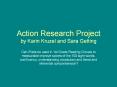 Action Research Project by Karin Kruzel and Sara Getting PowerPoint PPT Presentation