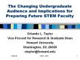 The Changing Undergraduate Audience and Implications for Preparing Future STEM Faculty PowerPoint PPT Presentation